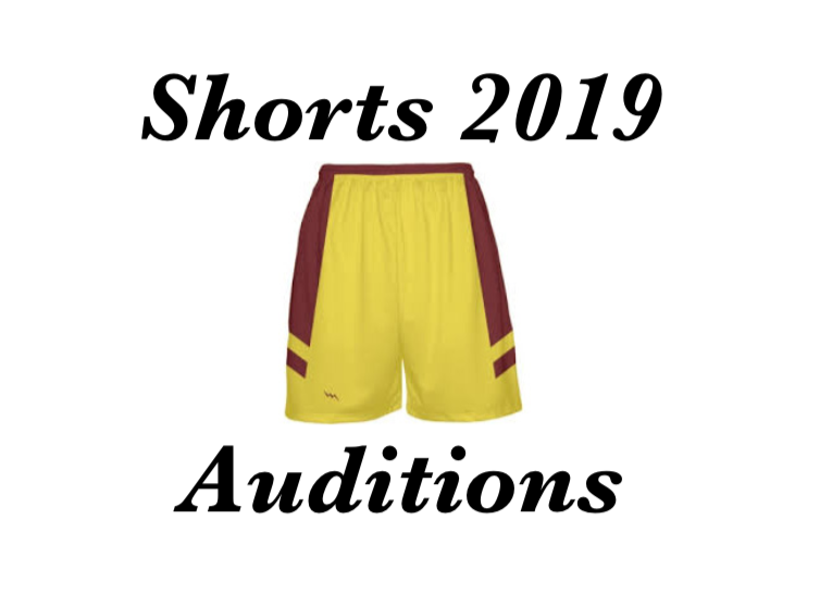 Shorts 2019 auditions after school on Monday Dec. 3, Tuesday Dec. 4